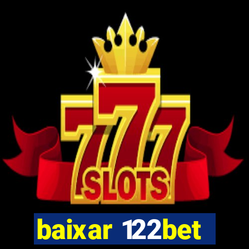 baixar 122bet